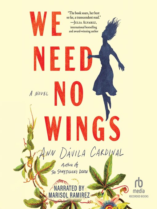 Title details for We Need No Wings by Ann Dávila Cardinal - Available